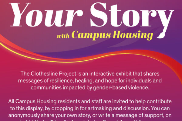 Poster detailing Paint Your Story with Campus Housing: The Clothesline Project at JST