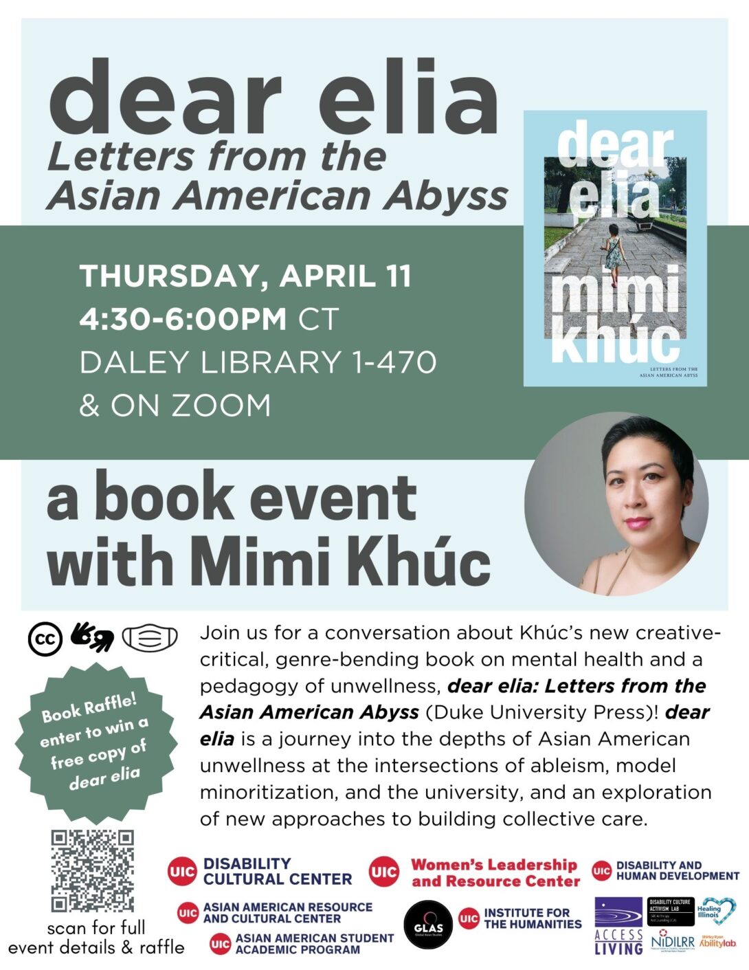 Promotional poster: The top of the flyer has a pale blue square in with a band of muted green stretching across the page horizontally. Large dark gray text has the title of the event. To the right is an image of the dear elia book cover, which is light blue and has a photo of a small child on a gray sidewalk facing away from the camera. Below is a photo of Mimi Khúc. On the bottom half of the flyer are icons for captions, ASL, and masking. A wavy-edged green circle announces the book raffle. There is also an event description and a number of logos for the hosts and co-sponsors. A QR code at the lower left leads to the full event website.