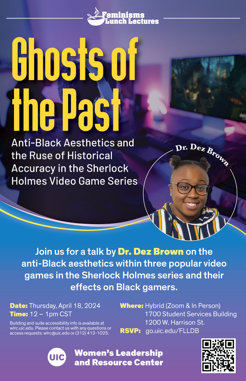 Promotional poster: A gamer sitting in front of a monitor. Below that is a photo of Dr. Dez Brown. At the top is the event title, and below that is info about the event (same info on this page).