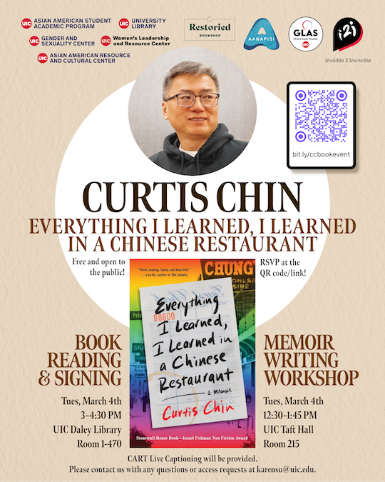 Promotional poster: Curtis Chin, wearing a blue hooded sweatshirt and glasses, smiling. Below him is the cover of his book, Everything I Learned, I Learned in a Chinese Restaurant. Around them is text describing the book reading and writing workshop events.